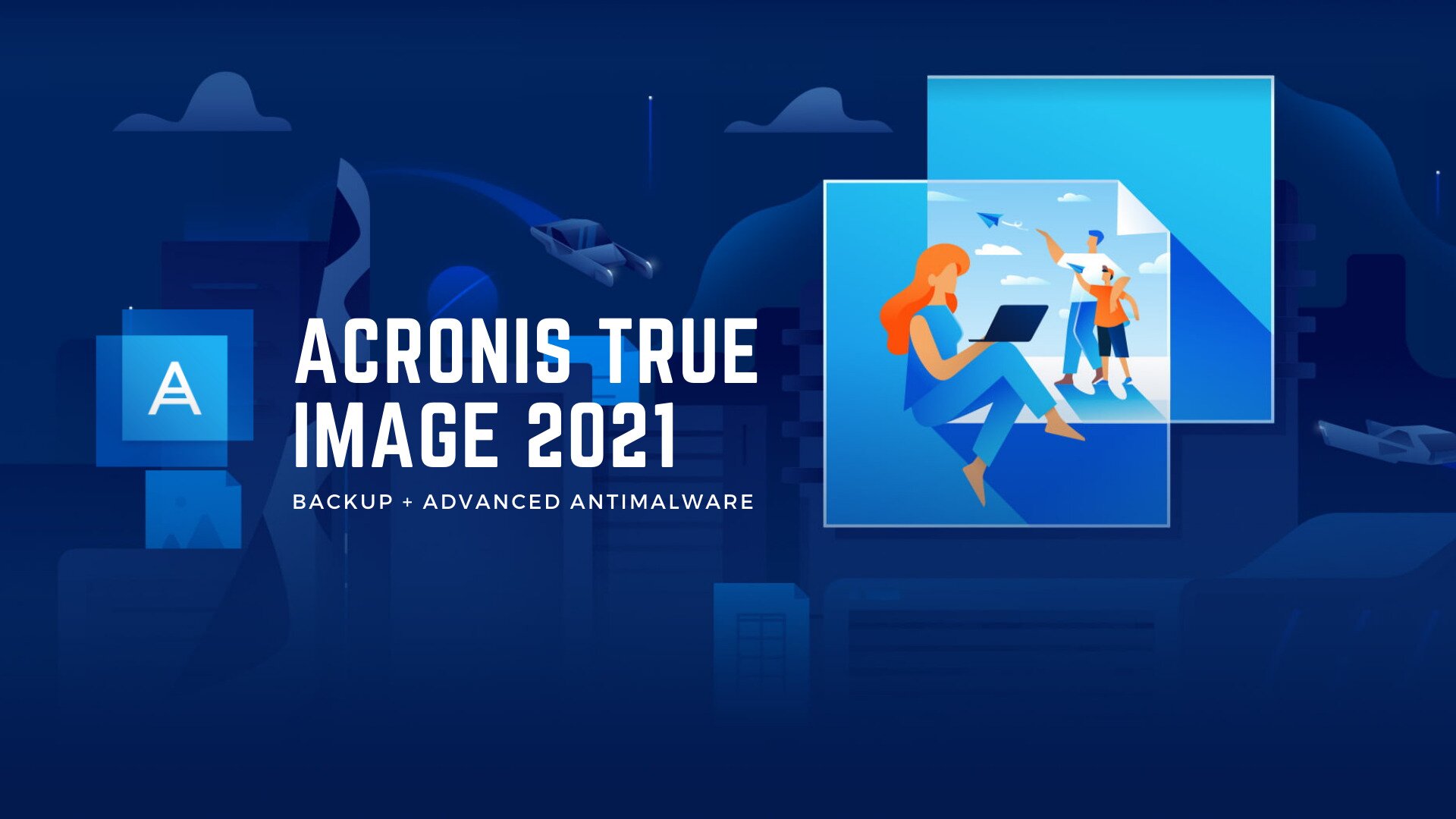 Tải về Acronis True Image 2021 Build 39216 + ISO