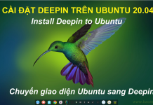 Hướng dẫn cài đặt môi trường Deepin Desktop trên Ubuntu 20.04.1
