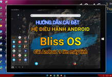 Hướng dẫn cài đặt Bliss OS trên PC